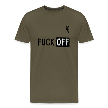 FUCK OFF Premium T-Shirt (Black Lettering) - khaki