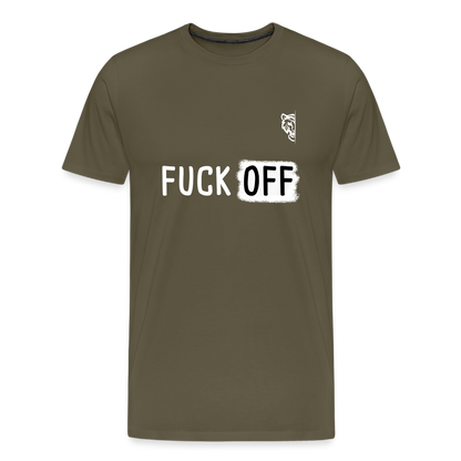 FUCK OFF Premium T-Shirt (White Lettering) - khaki