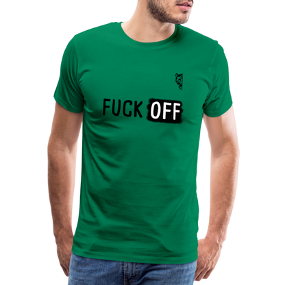 FUCK OFF Premium T-Shirt (Black Lettering) - kelly green