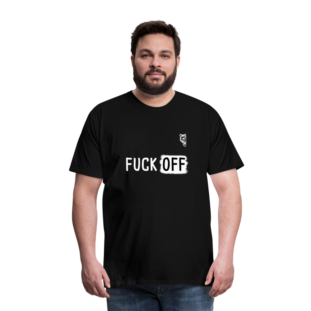 FUCK OFF Premium T-Shirt (White Lettering) - black