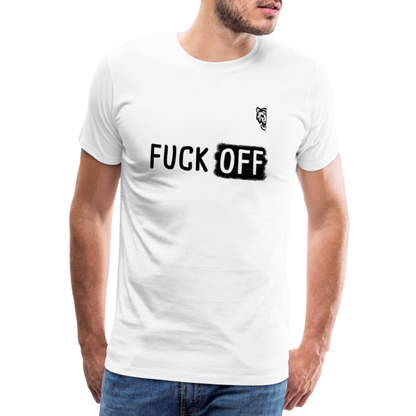FUCK OFF Premium T-Shirt (Black Lettering) - white