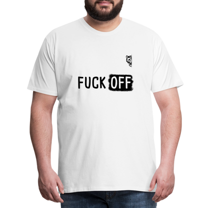 FUCK OFF Premium T-Shirt (Black Lettering) - white