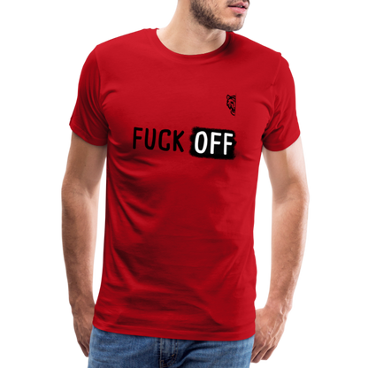 FUCK OFF Premium T-Shirt (Black Lettering) - red