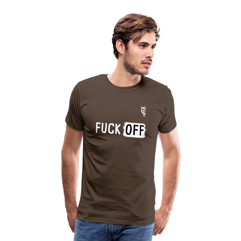 FUCK OFF Premium T-Shirt (White Lettering) - noble brown