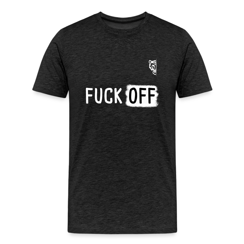 FUCK OFF Premium T-Shirt (White Lettering) - charcoal grey