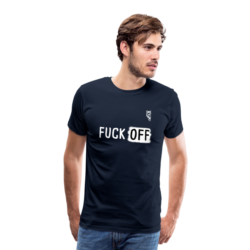FUCK OFF Premium T-Shirt (White Lettering) - navy
