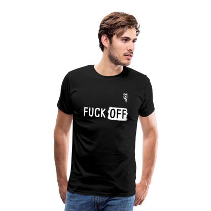 FUCK OFF Premium T-Shirt (White Lettering) - black